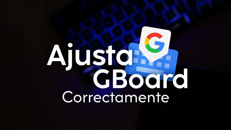 Sabias Que GBoard Puede Ayudarte a Mejorar tu Sensbilidad en Esta Guia te Explicamos porque
